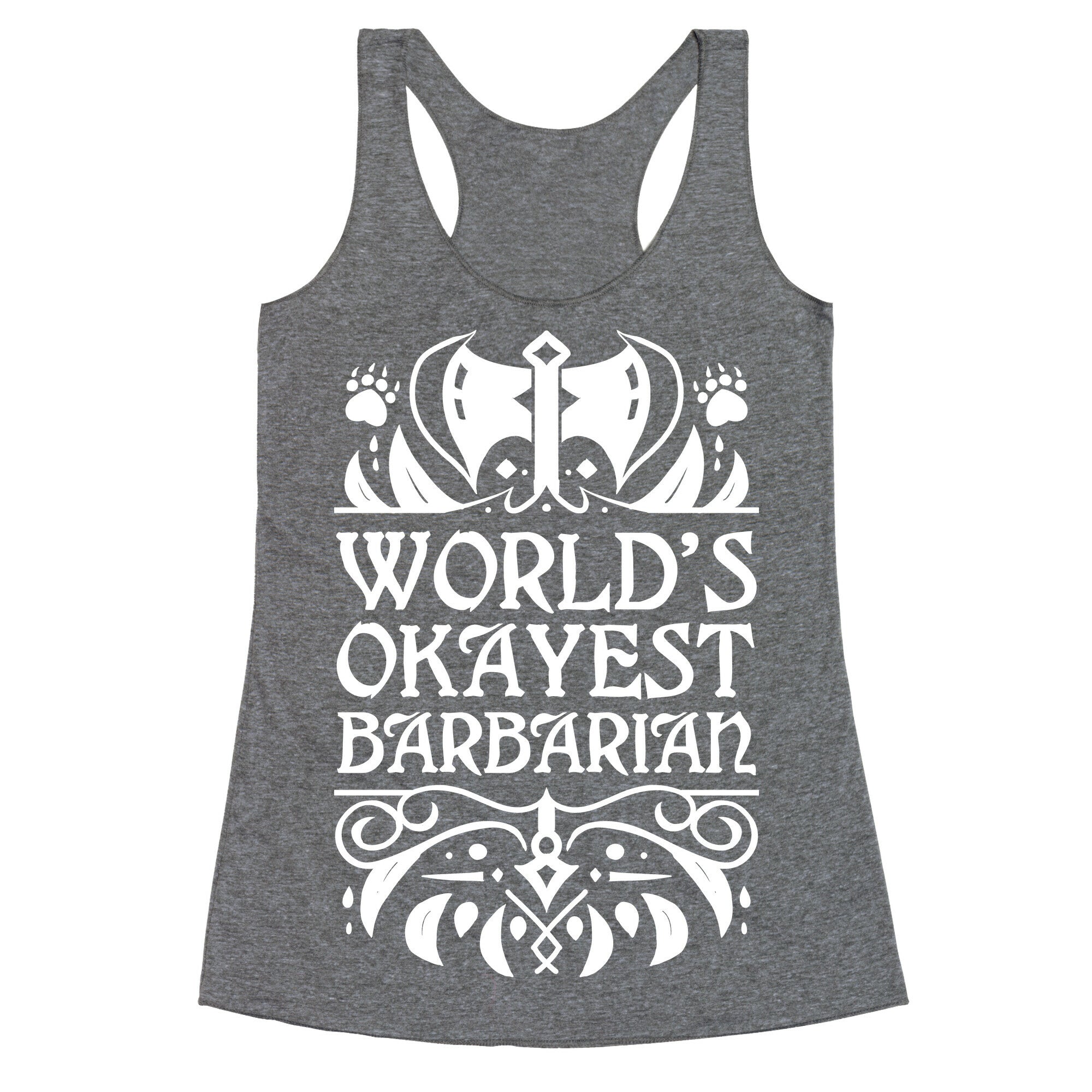 World's Okayest Barbarian Racerback Tank